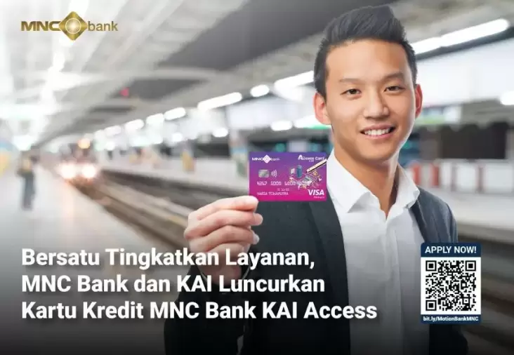 Bersatu Tingkatkan Layanan, MNC Bank juga KAI Luncurkan Kartu Kredit MNC Bank KAI Access