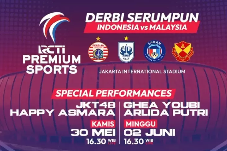 Saksikan RCTI Premium Sport: Derbi Serumpun antara 2 klub Indonesi vs Malaysia, Live ke RCTI!